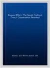 Bonjour Effect : The Secret Codes of French Conversation Revealed, Paperback ...