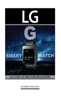 在飛比找博客來優惠-Lg G Smart Watch: An Easy Guid