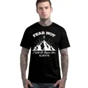 Fear Not I Will Go Before You Always T-Shirt