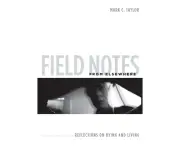 Field Notes from Elsewhere