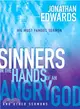 Sinners in the Hands of an Angry God and Other Sermons