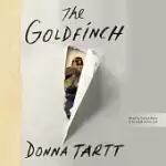 THE GOLDFINCH: WINNER OF THE PULITZER PRIZE FOR FICTION