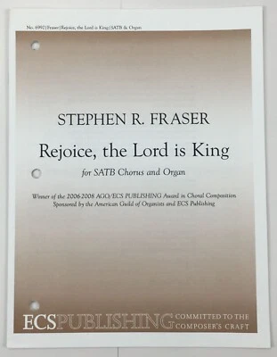 Rejoice The Lord Is King SATB Chorus Choral Organ Sheet Music ECS Publishing