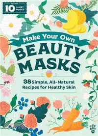 在飛比找三民網路書店優惠-Make Your Own Beauty Masks ― 3