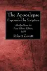 The Apocalypse: Expounded by Scripture. Abridged from the Four Volume Edition 18