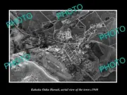 OLD POSTCARD SIZE PHOTO KAHUKU OAHU HAWAII, AERIAL VIEW OF THE TOWN c1940