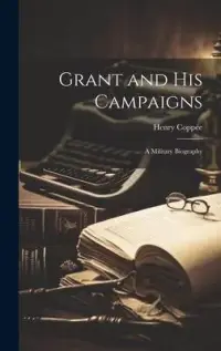 在飛比找博客來優惠-Grant and his Campaigns: A Mil