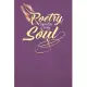 Poetry Ignites the Soul: Creative writing journal - Perfect for poetry collections, writing songs, or as a composition book. - 120 Pages for Cr