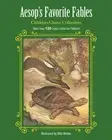 Aesop's Favorite Fables: More Than 130 Classic Fables for Children!