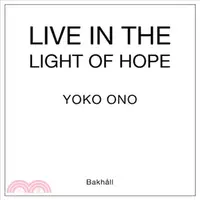 在飛比找三民網路書店優惠-Yoko Ono ― Live in the Light o