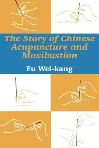 在飛比找博客來優惠-The Story of Chinese Acupunctu