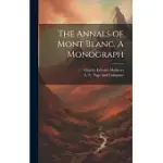 THE ANNALS OF MONT BLANC. A MONOGRAPH