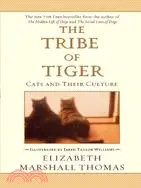 在飛比找三民網路書店優惠-The Tribe of Tiger: Cats and T