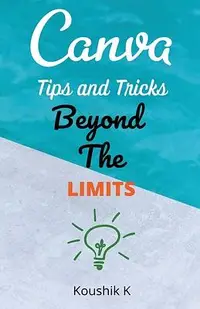 在飛比找誠品線上優惠-Canva Tips and Tricks Beyond T