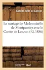 Le Mariage de Mademoiselle de Montpensier Avec Le Comte de Lauzun by Gabriel-Jul