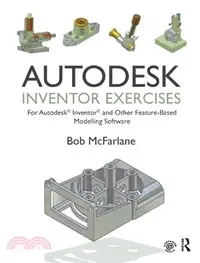 在飛比找三民網路書店優惠-Autodesk Inventor Exercises ─ 