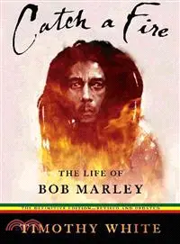 在飛比找三民網路書店優惠-Catch a Fire — The Life of Bob