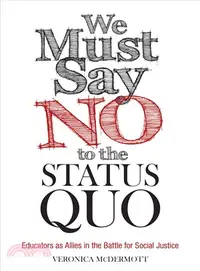 在飛比找三民網路書店優惠-We Must Say No to the Status Q