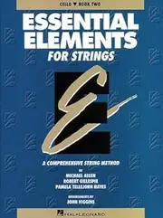 [Essential Elements for Strings - Book 2 (Original Series): Cello] [By: Gillespie, Professor of Music Robert] [June, 1995]
