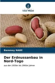 Der Erdnussanbau in Nord-Togo by Bammoy Nabe Paperback Book
