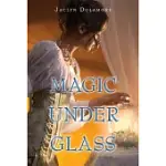 MAGIC UNDER GLASS