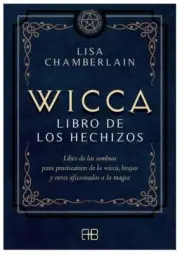 LIbro Wicca Libro de los hechizos, de LISA CHAMBERLAIN