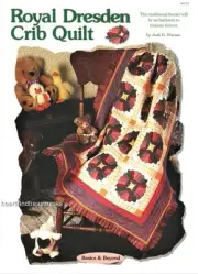 Royal Dresden Crib Quilt Creative Scrap Quilt Pattern