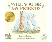 Will You Be My Friend? - Sam Mcbratney And Anita Jeram