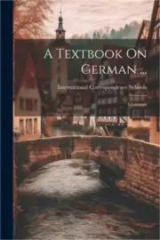 A Textbook On German ...: Grammar (Paperback or Softback)