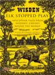 Elk Stopped Play ― And Other Tales from Wisden's 'cricket Round the World'