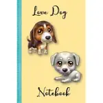 LOVE PUPPY DOG NOTEBOOK VOLUME 10: NOTEBOOK, HOLIDAY NOTEBOOK, LINED NOTEBOOK, LOVE PUPPY DOG, MINI DOG, PUPPY DOG NOTEBOOK
