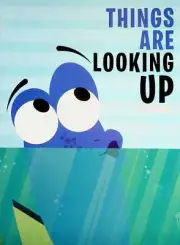 Things Are Looking Up - Dory - Disney Pixar Finding Dory Mini Poster 8"x11" Nemo