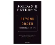 Beyond Order: 12 More Rules For Life Hardcover Book by Jordan B. Peterson