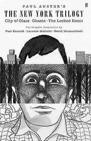 Paul Austers The New York Trilogy: City of Glass Ghosts The Locked Room