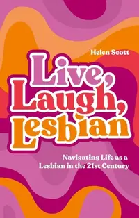 在飛比找誠品線上優惠-Live, Laugh, Lesbian: Navigati