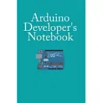ARDUINO DEVELOPER’’S NOTEBOOK: DOTTED GRID PAGES CUSTOMIZED FOR ARDUINO PROGRAMMERS AND DEVELOPERS, NOTEBOOK FOR ARDUINO PROGRAMMING, ARDUINO NOTEBOO