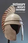 Dictionary of Military Sociology Kaffes, George Paperback