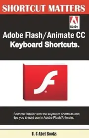 Adobe Flash/Animate CC Keyboard Shortcuts by U. C-Abel Books (English) Paperback
