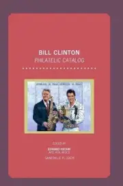 Bill Clinton Philatelic Catalog by Edward Krohn (English) Paperback Book