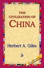 The Civilization of China by Herbert Allen Giles (English) Hardcover Book