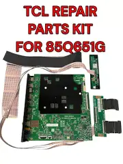 TCL REPAIR PARTS KIT FOR 85Q651G (MAIN BOARD, T-CON)