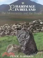 在飛比找三民網路書店優惠-Pilgrimage in Ireland: The Mon