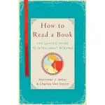 HOW TO READ A BOOK: THE CLASSIC GUIDE TO INTELLIGENT READING