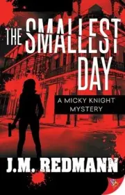 The Smallest Day by J.M. Redmann Paperback Book