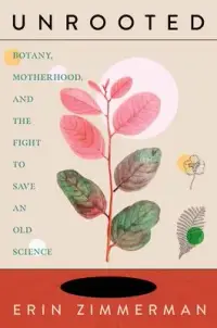 在飛比找博客來優惠-Unrooted: Botany, Motherhood, 