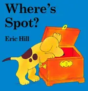 Where's Spot? -- Eric Hill - Board Book