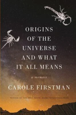 New! Origins of the Universe and What It All Means: A Memoir