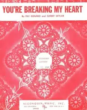 PAT GENARO SKYLAR YOU'RE BREAKING MY HEART SHEET MUSIC PIANO/VOCAL/GUITAR 1948!
