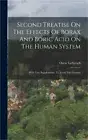 Second Treatise On The Effects Of Borax And Boric Acid On The Human System: With