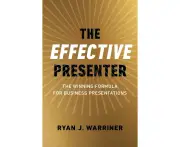 Effective Presenter, The - The Winning Formula for Business Presentations